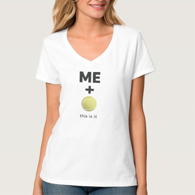 ME + Tennis Ball – This Is It Minimal Statement T-Shirt (Front)