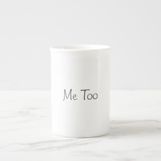 Me Too Coffee Mug