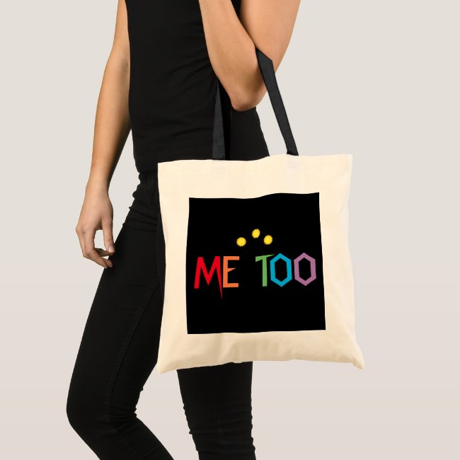 ME TOO in Rainbow Colors Budget Tote Bag