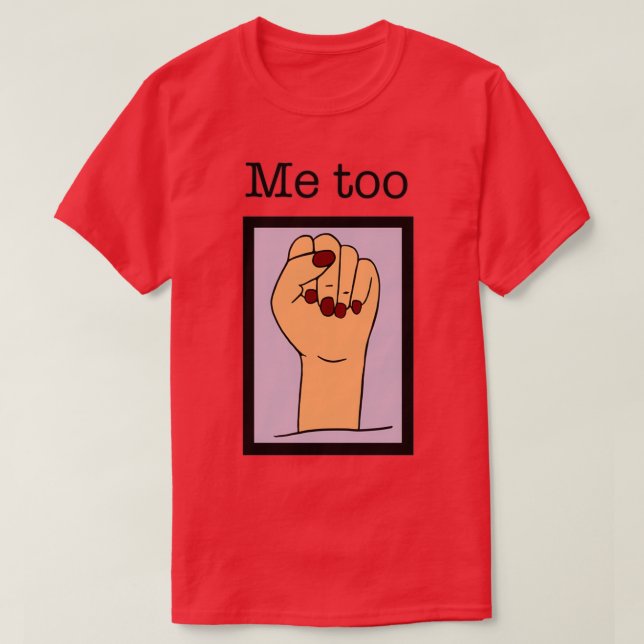 Me too T-Shirt (Design Front)