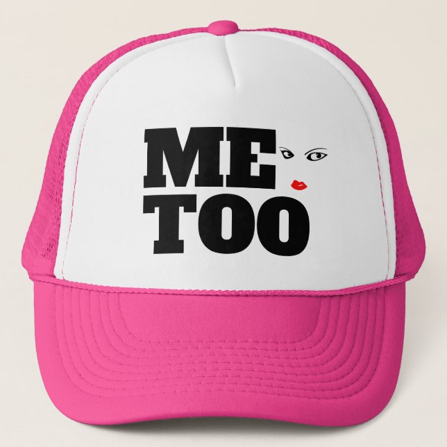 Me Too Trucker Hat (Front)