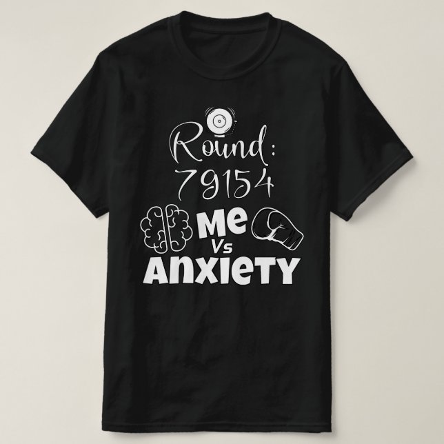me vs anxiety T-Shirt (Design Front)