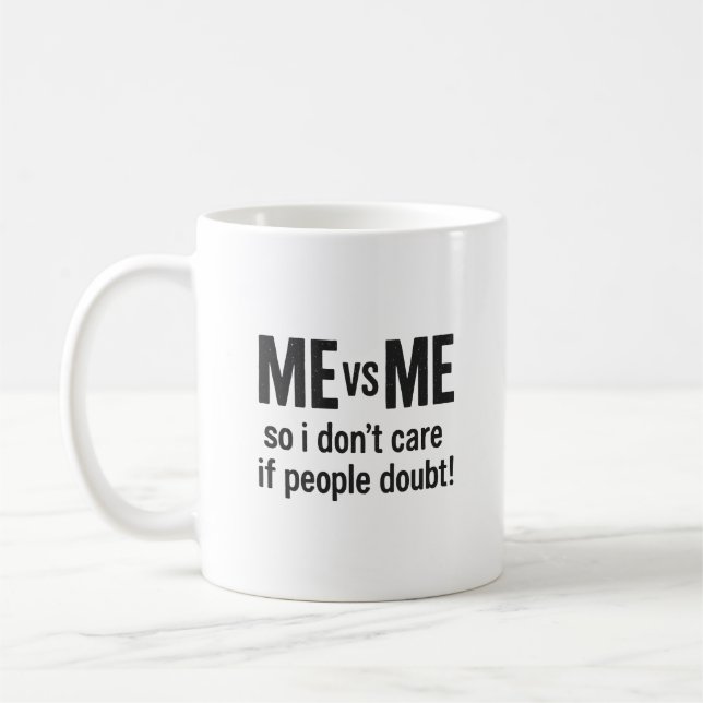 ME VS ME – Motivational Quote Mug (Left)