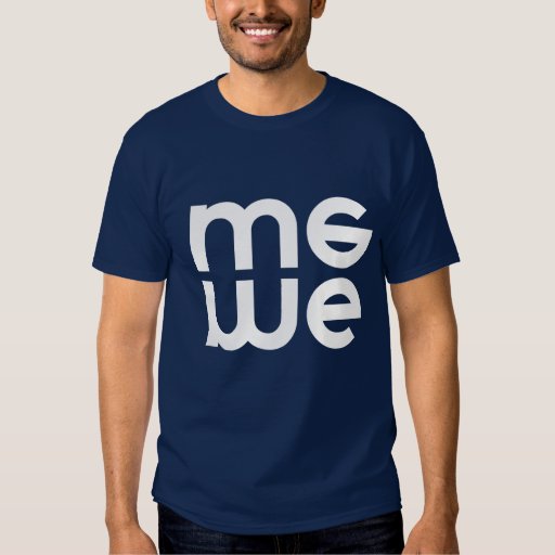 Me We T-shirt | Zazzle