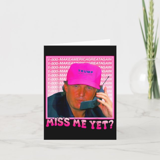 Me Yet Donald Trump 2024 Holding Phone Call Pink 1 Card (Front)