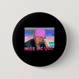 Me Yet Donald Trump 2024 Holding Phone Call Pink W Button