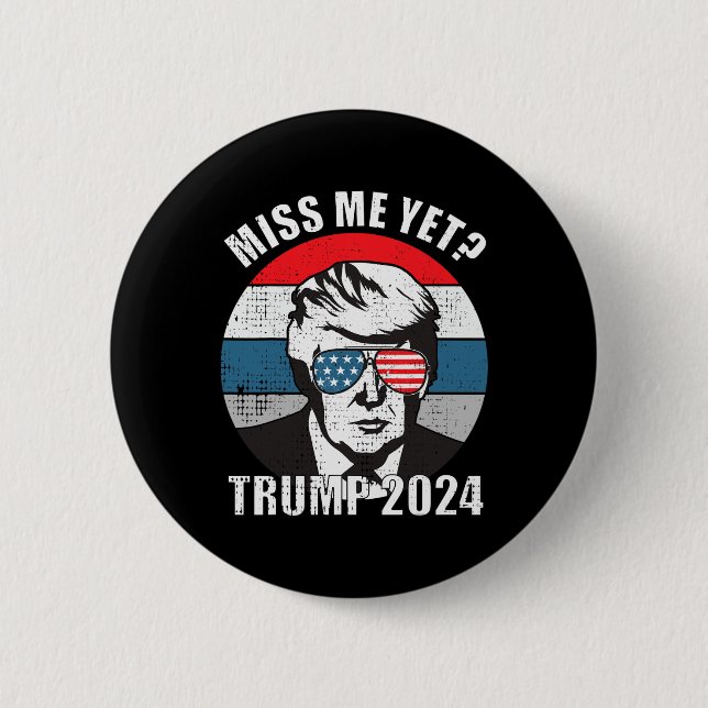 Me Yet Funny Trump 2024 2  Button (Front)