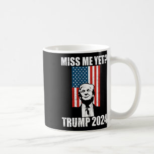 Me Yet Funny Trump 2024 Coffee Mug