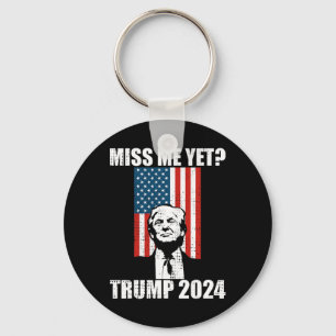 Me Yet Funny Trump 2024  Keychain
