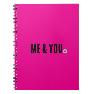 Me & You Notebook