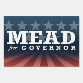 MEAD FOR GOVERNOR 2014 SIGN