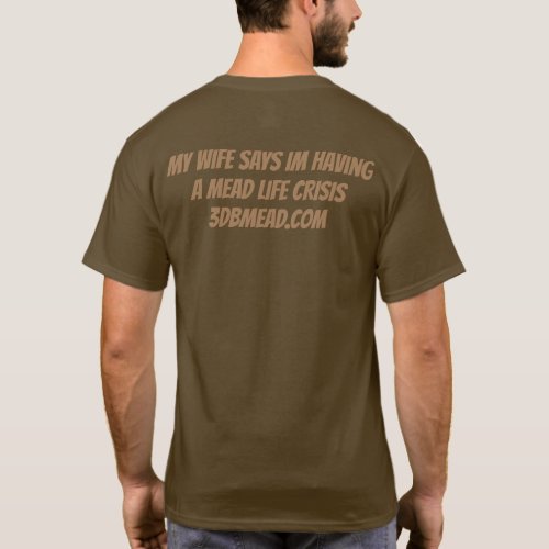 MEAD LIFE CRISIS T_Shirt