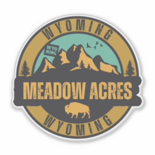 Meadow Acres, Wyoming Sticker