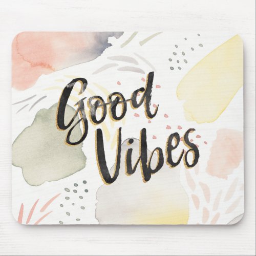 Meadow Breeze III  Good Vibes Mouse Pad