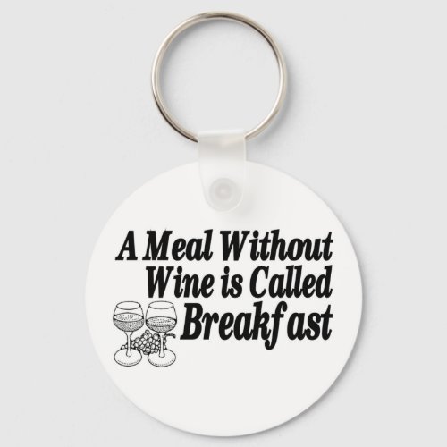 Meal Without Wine Keychain