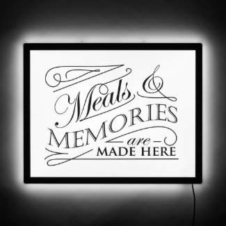 Meals and Memories are made here quote design
