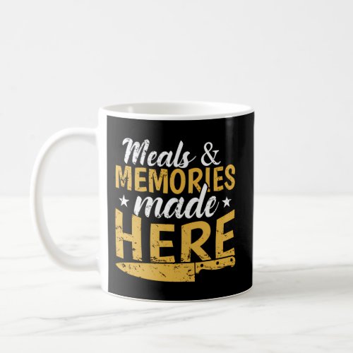 Meals And Memories Made Here Cook Kitchen Coffee Mug