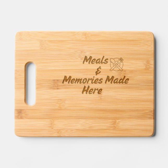 Meals & Memories Made Here Kitchen Cutting Board (Front)