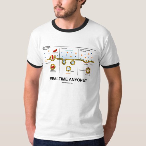 Mealtime Anyone Endocytosis Digestion Humor T_Shirt