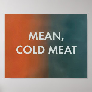 Mean, Cold Meat - Only Murders in The Building Poster