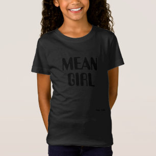 MEAN GIRL T-Shirt