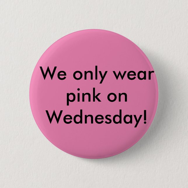 mean girls came to school button (Front)