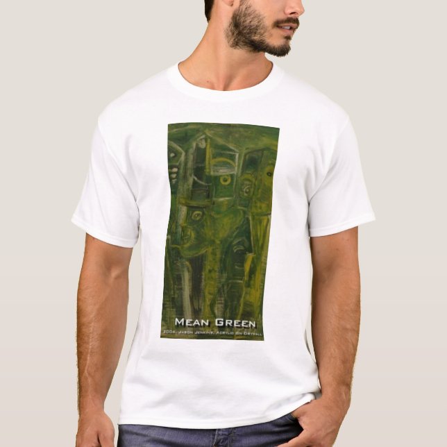 MEAN GREEN T-Shirt (Front)