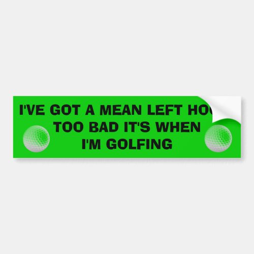 Mean Left Hookin Golf  Golf Cart Bumper Sticker