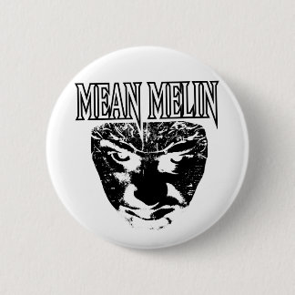 Mean Melin Button