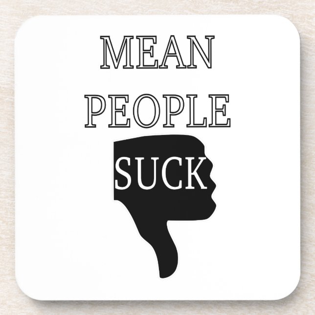 Mean People Suck Beverage Coaster (Front)