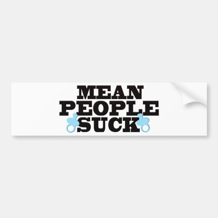 Mean People Suck Bumper Sticker