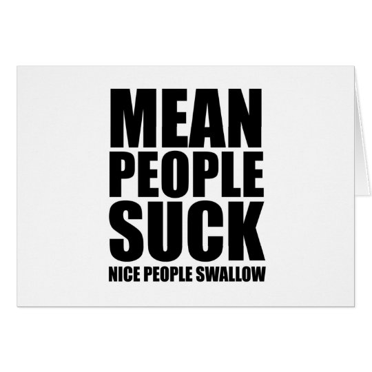Mean people suck card