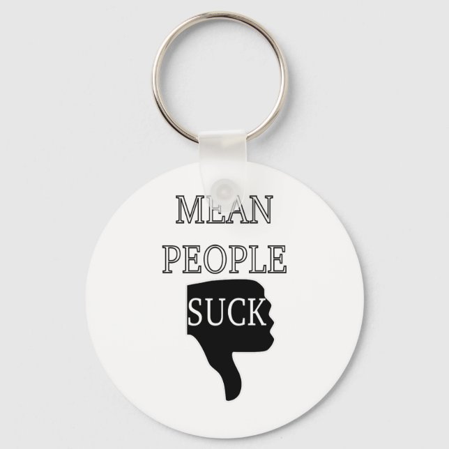 Mean People Suck Keychain (Front)