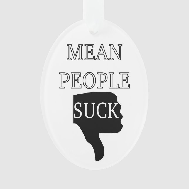 Mean People Suck Ornament (Front)