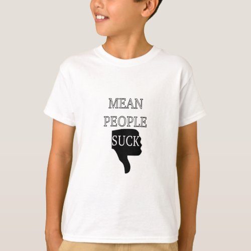 Mean People Suck T_Shirt
