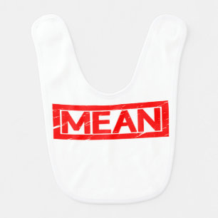 Mean Stamp Baby Bib