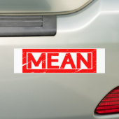 Mean Stamp Bumper Sticker (On Car)