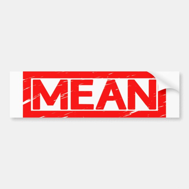 Mean Stamp Bumper Sticker (Front)
