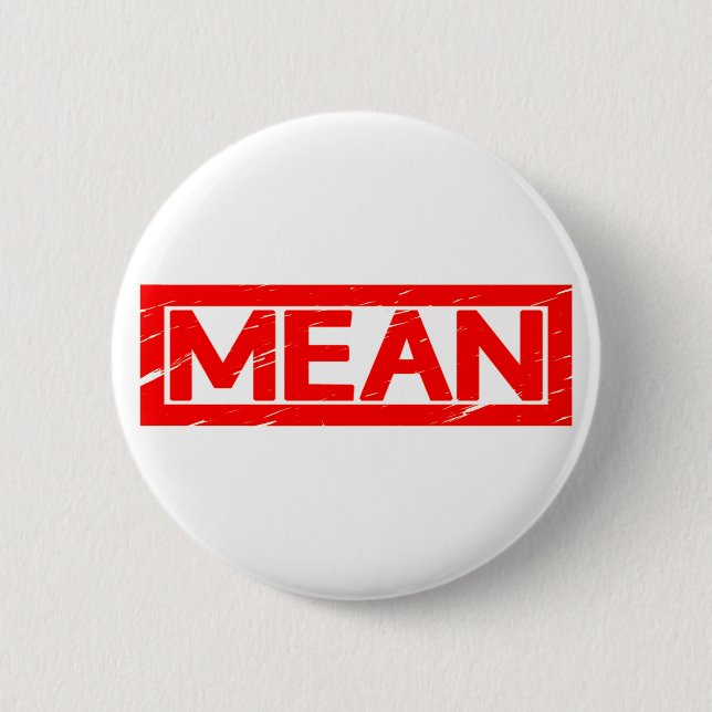 Mean Stamp Button (Front)