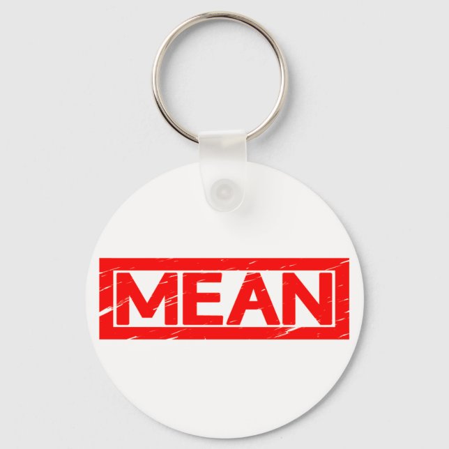 Mean Stamp Keychain (Front)