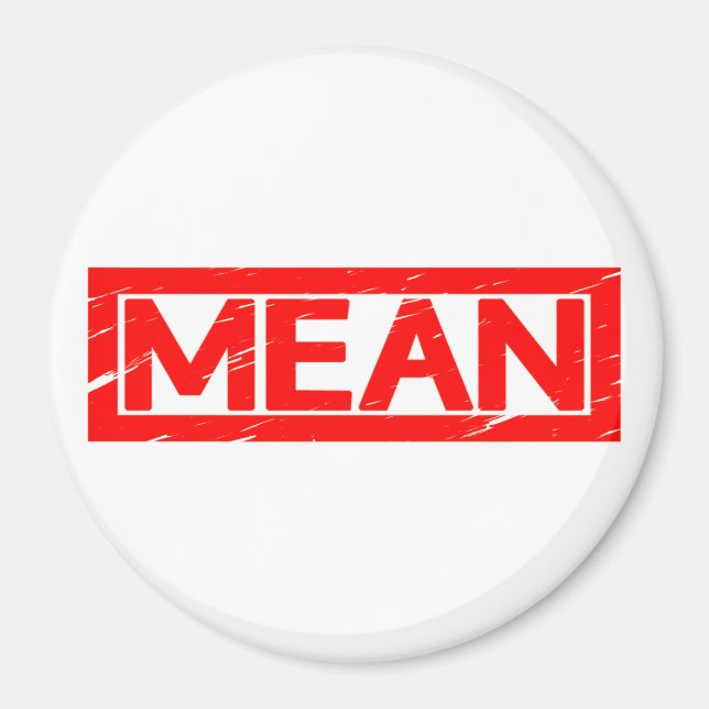 Mean Stamp Magnet (Front)