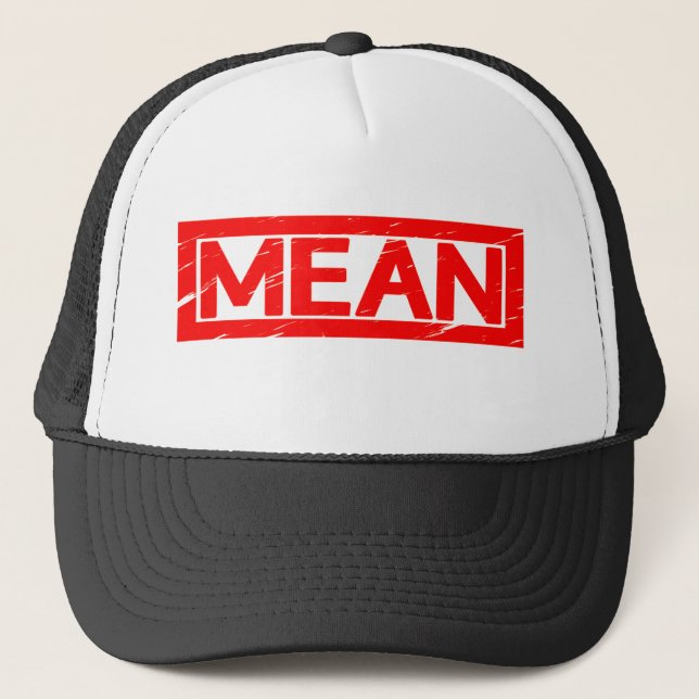 Mean Stamp Trucker Hat (Front)