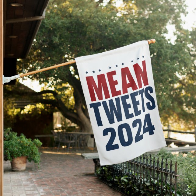 Mean Tweets 2024 Funny Election Trump  House Flag (In SItu)