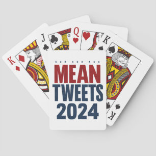 Mean Tweets 2024 Funny Election Trump Poker Cards