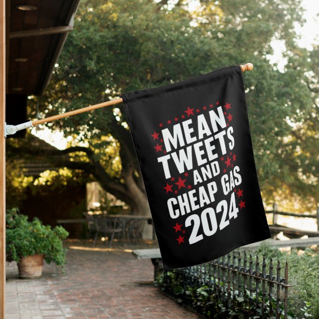 Mean Tweets And Cheap Gas Donald Trump 2024  House Flag (In SItu)