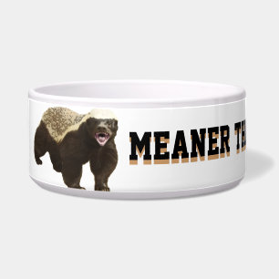 Meaner than a honey badger bowl
