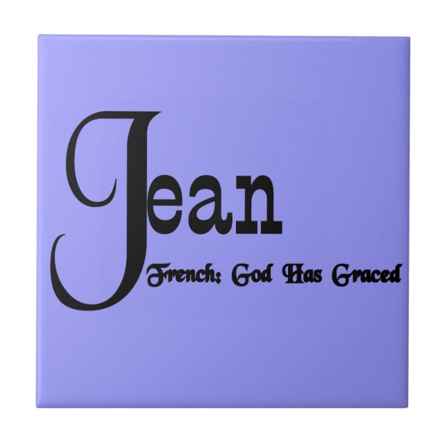 Meaning of Jean (male) Ceramic Tile (Front)
