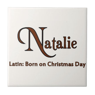 Meaning of Natalie Ceramic Tile