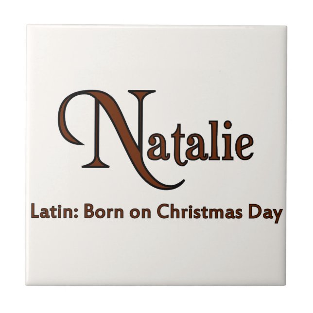 Meaning of Natalie Ceramic Tile (Front)
