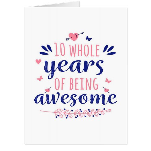 Meaningful 10 whole years anniversary  card